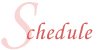 Schedule